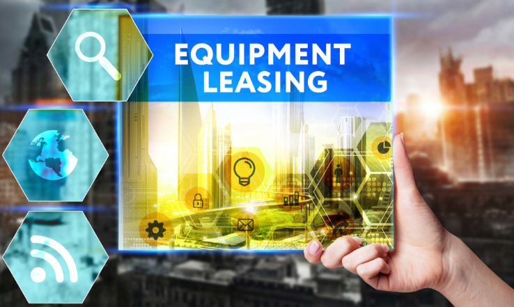 What To Look For When Choosing An Equipment Leasing Company